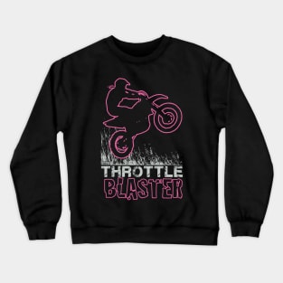 GIRL THROTTLE BLASTER Crewneck Sweatshirt